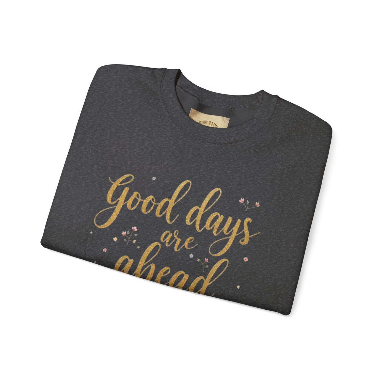 Inspirational Sweatshirt for Every Season, Cozy Unisex Leisurewear, Perfect for Gifting, Relaxed Fit, Great for Celebrations