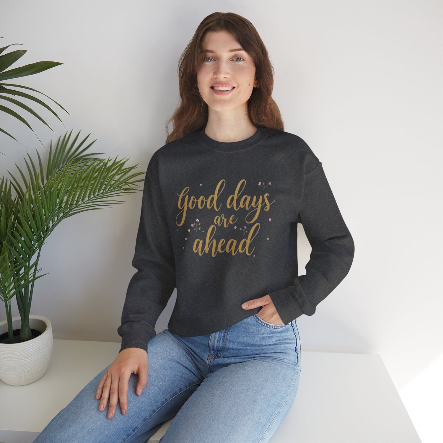 Inspirational Sweatshirt for Every Season, Cozy Unisex Leisurewear, Perfect for Gifting, Relaxed Fit, Great for Celebrations