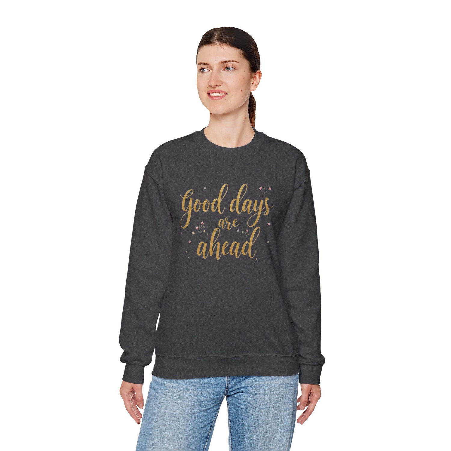 Inspirational Sweatshirt for Every Season, Cozy Unisex Leisurewear, Perfect for Gifting, Relaxed Fit, Great for Celebrations